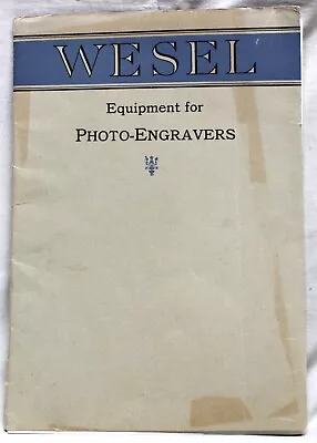 Wesel Photo Engravers Equipment Machinery Advertising Brochure Catalog 1921 • $9.99