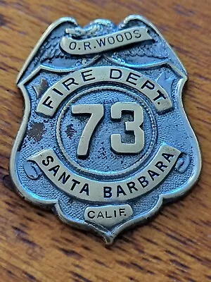 Old Vintage Obsolete Santa Barbara Ca Fire Badge • $165