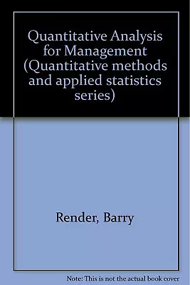 Quantitative Analysis For Management By Render Barry M. • $8.07