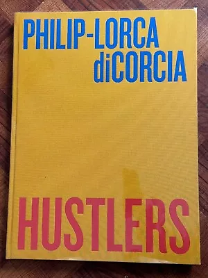 Philip-Lorca DiCorcia - Hustlers Signed 2013 First Edition • $799