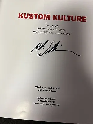 Robert Williams SIGNED AUTOGRAPHED Kustom Kulture Hot Rod Von Dutch Art Book • $195