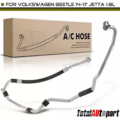 A/C Suction Line Hose Assembly For VW Beetle 14-17 Jetta 14-15 1.8L Low Pressure • $44.99