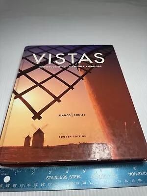 Vistas Introduccion A La Lengua Española 4th Edition By Jose A. Blanco 2012 HC • $9.95