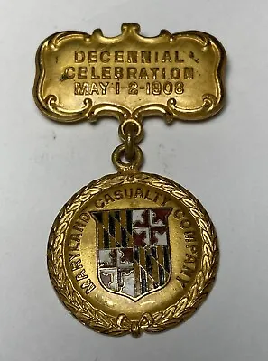 Vintage MARYLAND CASUALTY COMPANY DECENNIAL CELEBRATION May 1-2 1908 Medal • $49.99