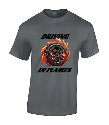 Driving In Flames Mens T Shirt Car Tyre Racing Supercar Cool Design Gift Top • £9.99