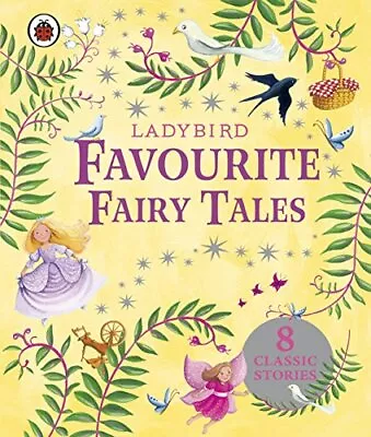 Ladybird Favourite Fairy Tales (Ladybird Stories) By Ladybird Book The Cheap • £7.49