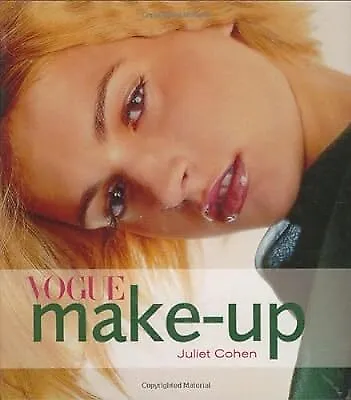  Vogue  Make-up Cohen Juliet Used; Good Book • £2.98