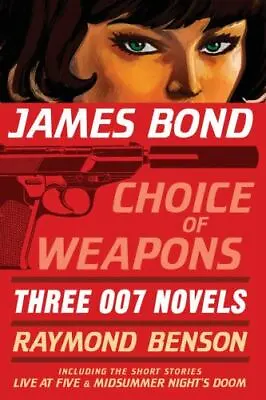 James Bond: Choice Of Weapons: Three 007 Novels: The Facts Of Death; Zero Minus  • $6.73