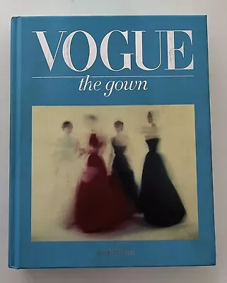 Vogue - The Gown By Jo Ellison | Hardcover • $48