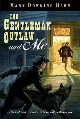 The Gentleman Outlaw And Me - Paperback By Hahn Mary Downing - GOOD • $7.62