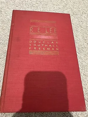 R. E. LEE: A Biography Volume 2 Douglas Freeman 1949 Hardback • $14.90