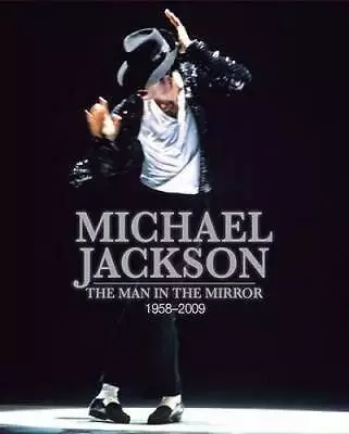 Michael Jackson: The Man In The Mirror: 1958-2009 (Unseen Archives) - ACCEPTABLE • $5.44