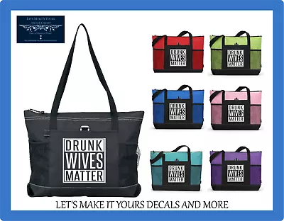 Drunk Wives Matter Gag Gift Funny Custom Tote Purse Sports Gym Travel Work Bag • $20.98