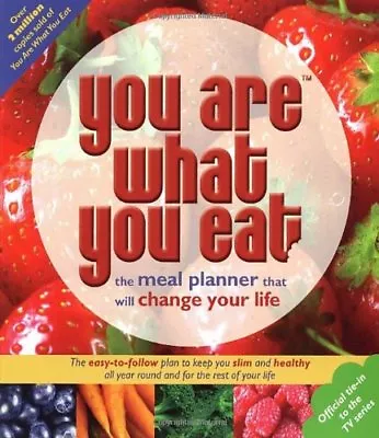 You Are What You Eat: The Meal Planner That Will Change Your Life By Carina Nor • £3.29