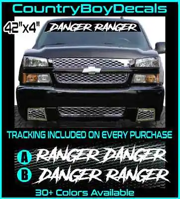 $13.99 • Buy DANGER RANGER 42  Windshield Vinyl Decal Sticker TRUCK 4x4 Gang Low Mud Off Road