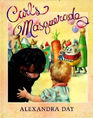 Carl's Masquerade - Hardcover By Day Alexandra - GOOD • $3.66