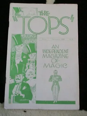 The Tops An Independent Magazine Of Magic Vol. 4 No. 9 September 1939 Tricks • $12.95