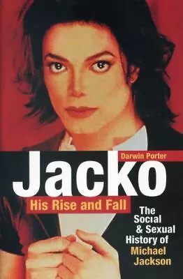 Jacko His Rise And Fall: The Social And Sexual History Of Michael Jackson Port • $11.53