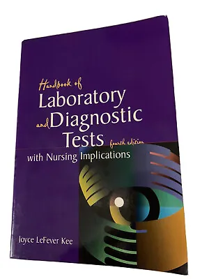 Handbook Of Laboratory And Diagnostic Tests With Nursing Implications By... • $22