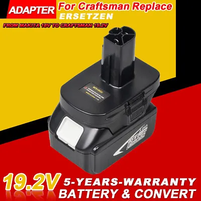 Battery Adapter For Makita 18V Li-ion Battery Convert To For Craftsman 19.2 V • $20.99