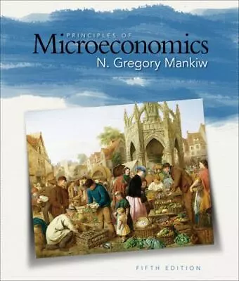 Principles Of Microeconomics - Paperback N Gregory Mankiw 0324589980 • $4.76