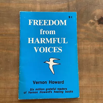 Freedom From Harmful Voices By Vernon Howard-1983-New Life Foundation-Paperback • $44.99