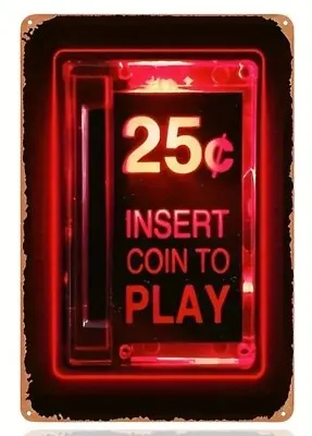 Arcade Video Game Pin Ball - Insert Coin To Play - Slot Tin Metal Sign  8 X12  • $10.97