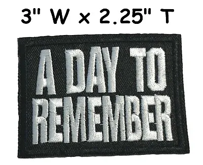 A DAY TO REMEMBER Patch Embroidered Hook Loop Applique • $6