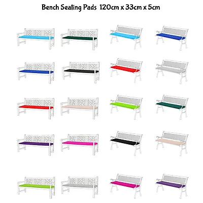 Bench Seating Pads Will Fit Most Wooden & Metal 2 Seaters 120x33 - 12 Colours • £24.99