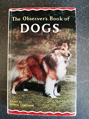 The Observer's Book Of Dogs. 1967. Good Condition. Unclipped.  • £3