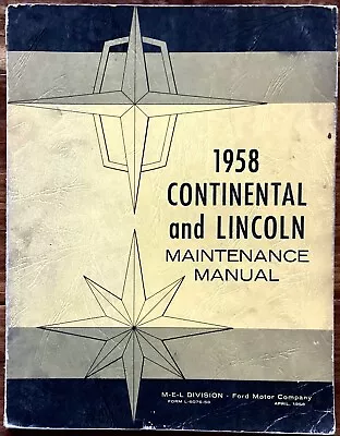 1958 Continental & Lincoln Maintenance Manual Factory Oem Ford #l-6076-58 • $22.75