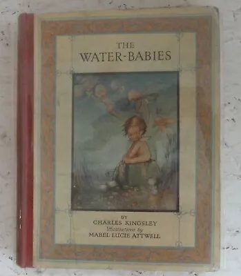 Vintage  Book The Water Babies Charles Kingsley Illustr Mabel Lucie Attwell H/B • £20