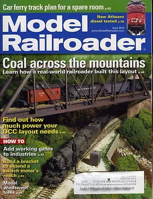 Model Railroader April 2013 Coal Across The Mountains • $4.99