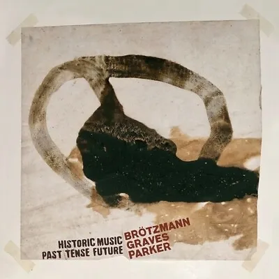 BrotzmannPeter / Gr - Historic Music Past Tense Future [New Vinyl LP] • $44.66