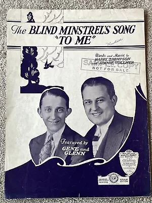 1931 THE BLIND MINSTREL'S SONG TO ME Sheet Music GENE & GLENN Thompson Vollmer • $13.20