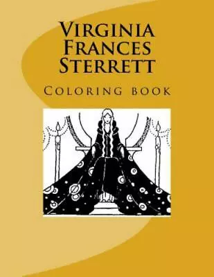 Virginia Frances Sterrett : Coloring Book Paperback By Sterrett Virginia Fr... • $11.48