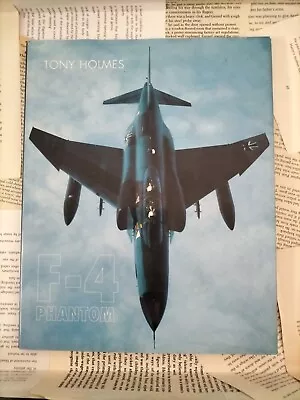 F-4 Phantom By Tony Holmes • $35