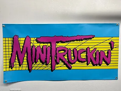 Mini Truckin'  Magazine Banner 13 0z  Garage Shop Room Man Cave Banner 24 X48  • $40