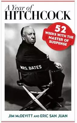 A Year Of Hitchcock: 52 Weeks With The Master Of Suspense • $13.39