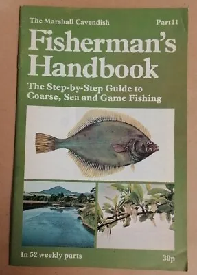 MAGAZINE - Marshall Cavendish Fisherman's Handbook (1977) Fishing Guide Pt #11 • £2.50