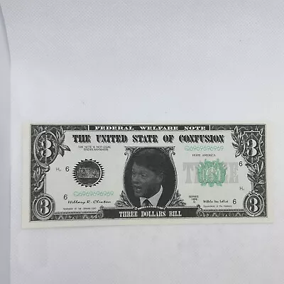 USA 3 DOLLAR NOVELTY Fantasy Note Rare Scarce Banknote     BILL CLINTON • $6.16