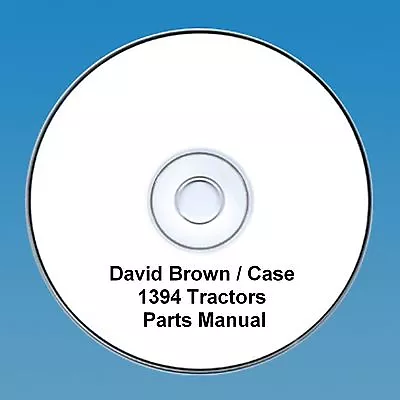 David Brown / Case 1394 Tractors  Parts Manual PDF CD • £6.99