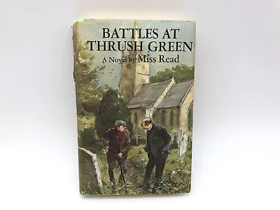 $12.74 • Buy Battles At Thrush Green Miss Read 1976 Houghton Mifflin First American Edition Y