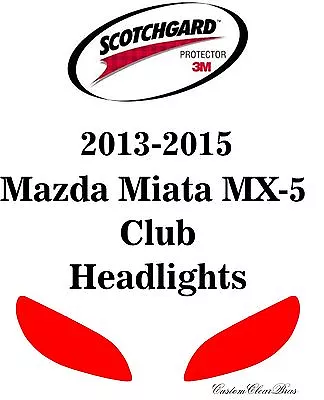 3M Scotchgard Paint Protection Film Pre-Cut 2013 2014 2015 Mazda Miata MX-5 Club • $35