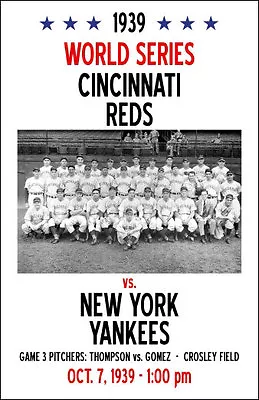 $11.95 • Buy 1939 World Series 11X17 Poster - Reds Vs. Yankees