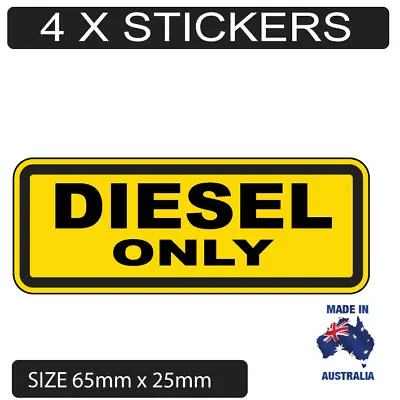 4 X Diesel Only Petrol Fuel Stickers  • $5.95