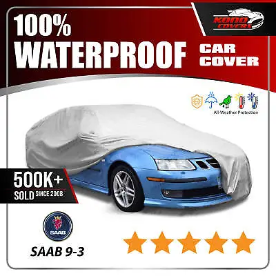 Saab 9-3 Convertible 1999-2006 CAR COVER - 100% Waterproof 100% Breathable • $57.95