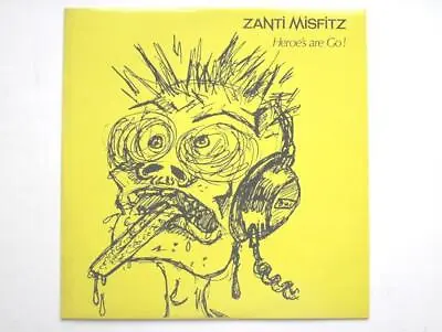 Zanti Misfitz Heroes Are Go LP Clay PLATE4 EX/EX 1983 With Insert Heroes Are Go • £10.95