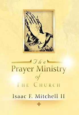 The Prayer Ministry Of The Church Mitchell 9781479742929 Fast Free Shipping- • $43.91