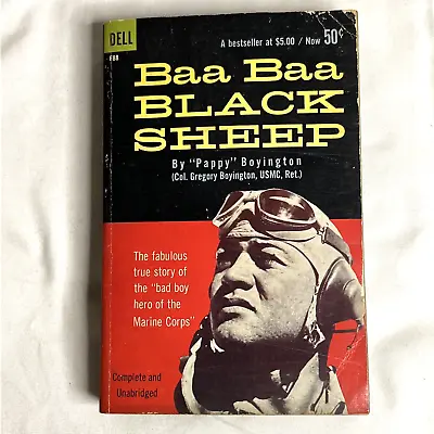 Baa Baa Black Sheep Paperback By Pappy Boyington Marine Pilot WWII Dell 1959 • $17.99